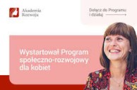 Obrazek dla: Ogólnopolski PROGRAM SPOŁECZNO-ROZWOJOWY SKIEROWANY DO KOBIET - Akademia Rozwoju