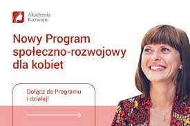 Zdjęcie artykułu Akademia Rozwoju - całkowicie bezpłatny i zdalny program dla kobiet